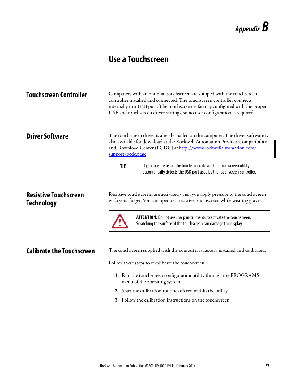 B - use a touchscreen, Touchscreen controller, Driver software | Resistive touchscreen technology, Calibrate the touchscreen, Appendix b, Use a touchscreen, Appendix | Rockwell Automation 6180P-xxxx Integrated Display Computers with Keypad User Manual User Manual | Page 57 / 68