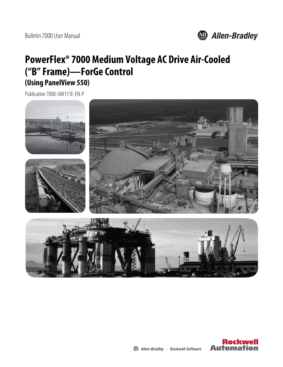 Rockwell Automation 7000 PowerFlex Medium Voltage AC Drive (B Frame) - ForGe Control (PanelView 550) User Manual | 290 pages