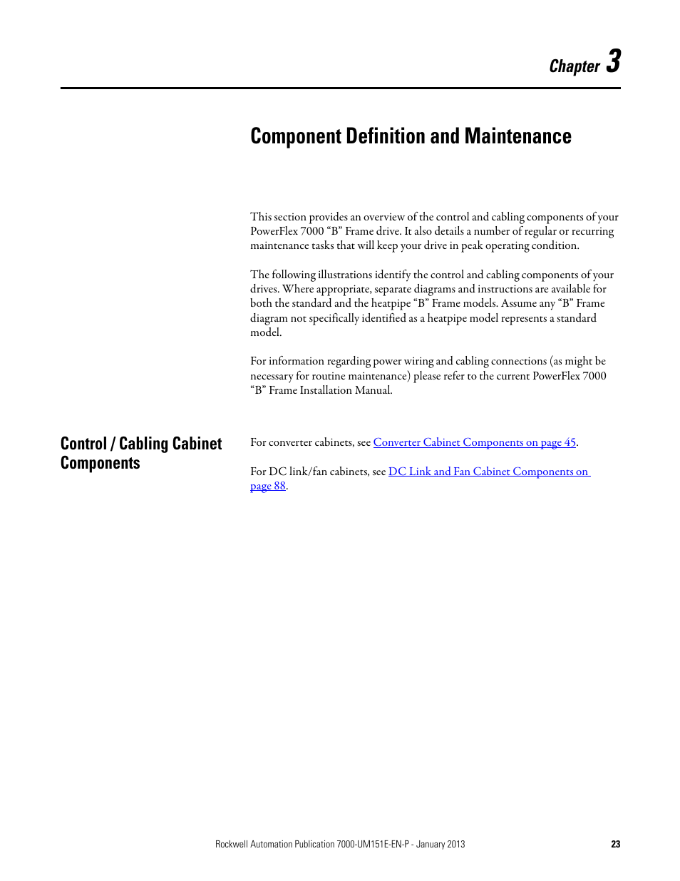 Chapter 3 - component definition and maintenance, Control / cabling cabinet components, Component definition and maintenance | Chapter | Rockwell Automation 7000 PowerFlex Medium Voltage AC Drive (B Frame) - ForGe Control (PanelView 550) User Manual | Page 23 / 290