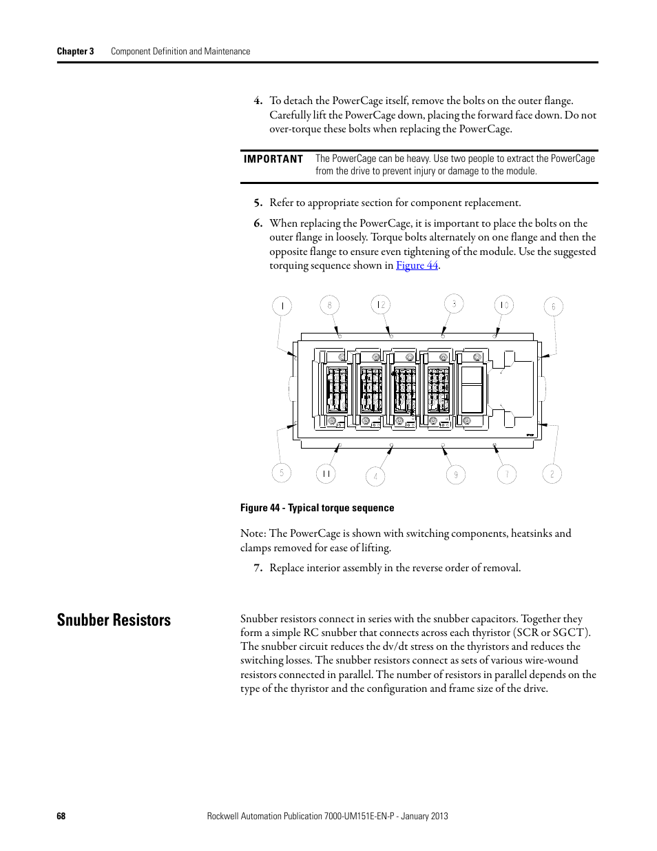 Snubber resistors | Rockwell Automation 7000 PowerFlex Medium Voltage AC Drive (B Frame) - ForGe Control (PanelView 550) User Manual | Page 68 / 290