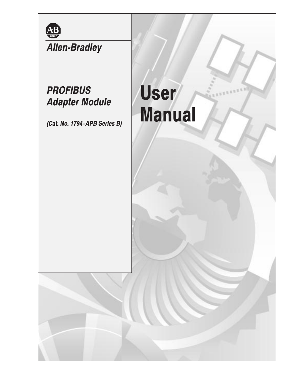 Rockwell Automation 1794-APB/B FLEX I/O PROFIBUS Adapter Module User Manual User Manual | 124 pages