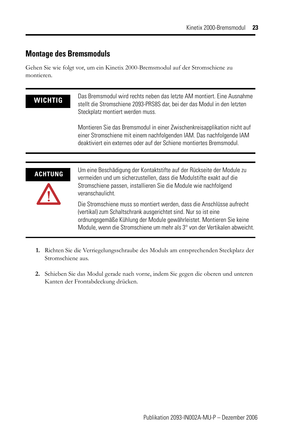 Montage des bremsmoduls | Rockwell Automation 2093-ASP06 Kinetix 2000 Shunt Module Installation Instructions User Manual | Page 23 / 80