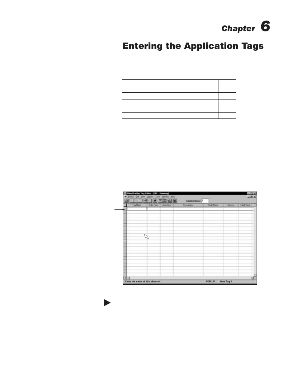 6 - entering application tags, Chapter objectives, Opening the tag editor | Entering the application tags, Chapter, Chapter objectives opening the tag editor | Rockwell Automation 2711 PanelBuilder Software Getting Started User Manual | Page 84 / 110
