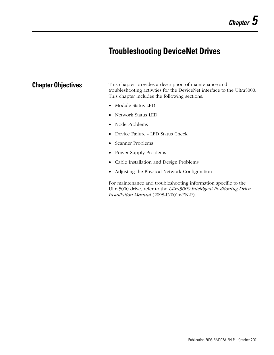 Troubleshooting devicenet drives, Chapter objectives, Chapter 5 | Chapter objectives -1, Troubleshooting devicenet, Drives, Refer to troubleshooting devicenet drives, Refer to troubleshooting | Rockwell Automation 2098-IPD-020-DN Ultra5000 Series Intelligent Positioning Drives with DeviceNet Reference Manual User Manual | Page 79 / 92