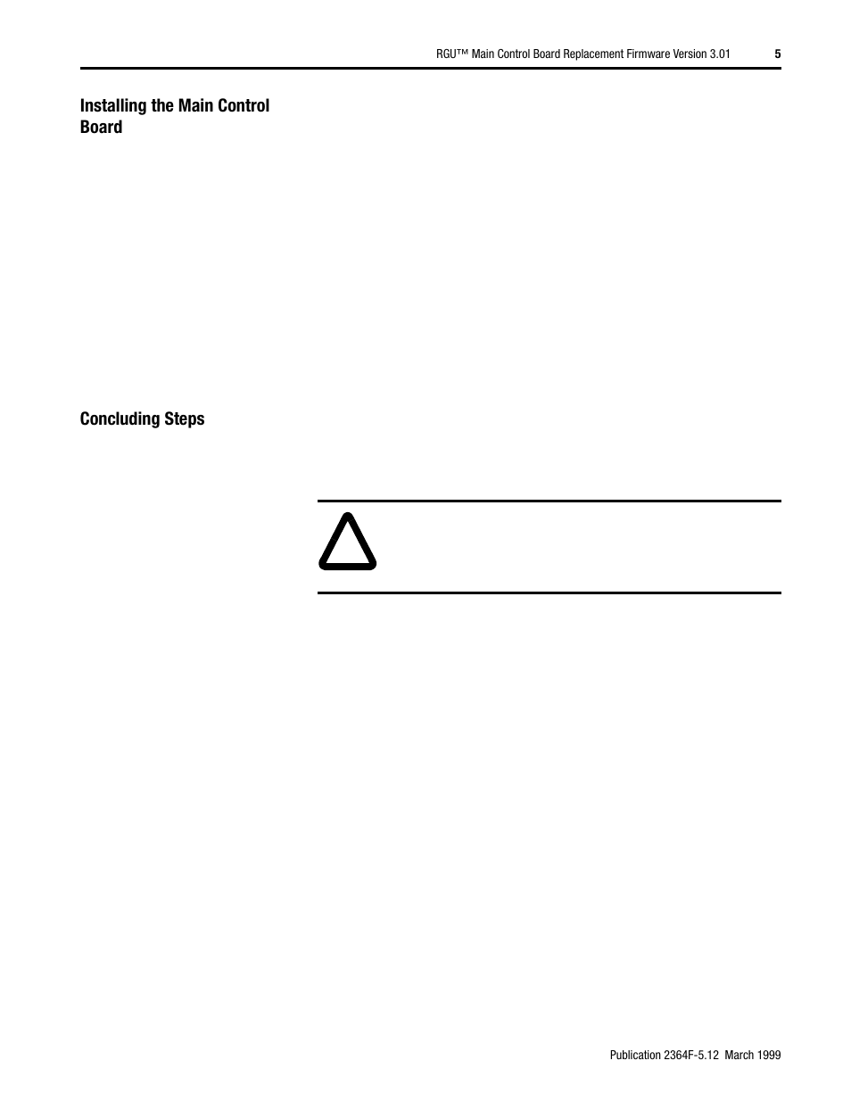 Installing the main control board, Concluding steps | Rockwell Automation 2364F RGU Main Control Board Replacement User Manual | Page 5 / 6