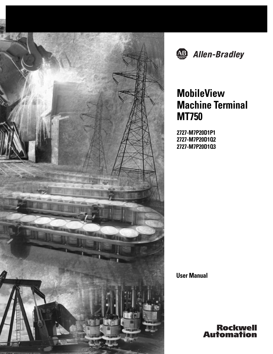 Rockwell Automation 2727-M7P20D1P1, -M7P20D1Q2,-M7P20D1Q3 MobileView Machine Terminal MT750 User Manual | 108 pages