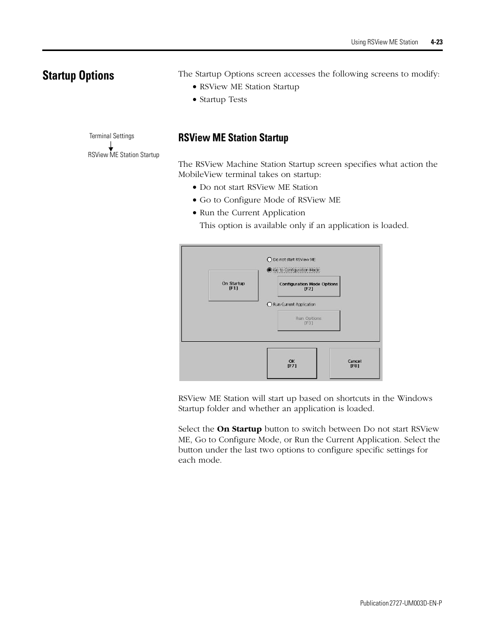 Startup options, Startup options -23, Rsview me station startup -23 | Rsview me station startup | Rockwell Automation 2727-M7P20D1P1, -M7P20D1Q2,-M7P20D1Q3 MobileView Machine Terminal MT750 User Manual | Page 71 / 108