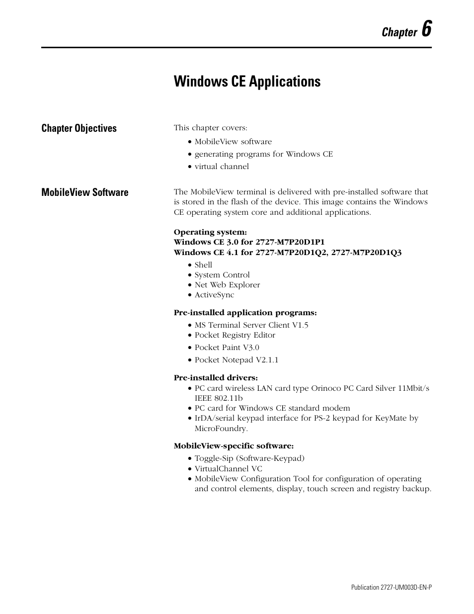 6 - windows ce applications, Chapter objectives, Mobileview software | Chapter 6, Windows ce applications, Chapter objectives -1 mobileview software -1, Chapter | Rockwell Automation 2727-M7P20D1P1, -M7P20D1Q2,-M7P20D1Q3 MobileView Machine Terminal MT750 User Manual | Page 83 / 108