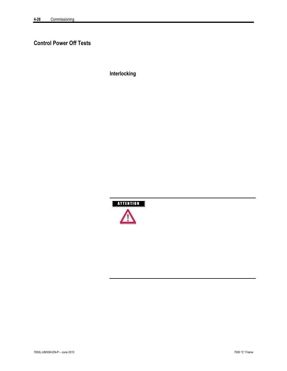 Control power off tests | Rockwell Automation 7000L PowerFlex Medium Voltage AC Drive (C Frame) - Classic Control User Manual | Page 233 / 563
