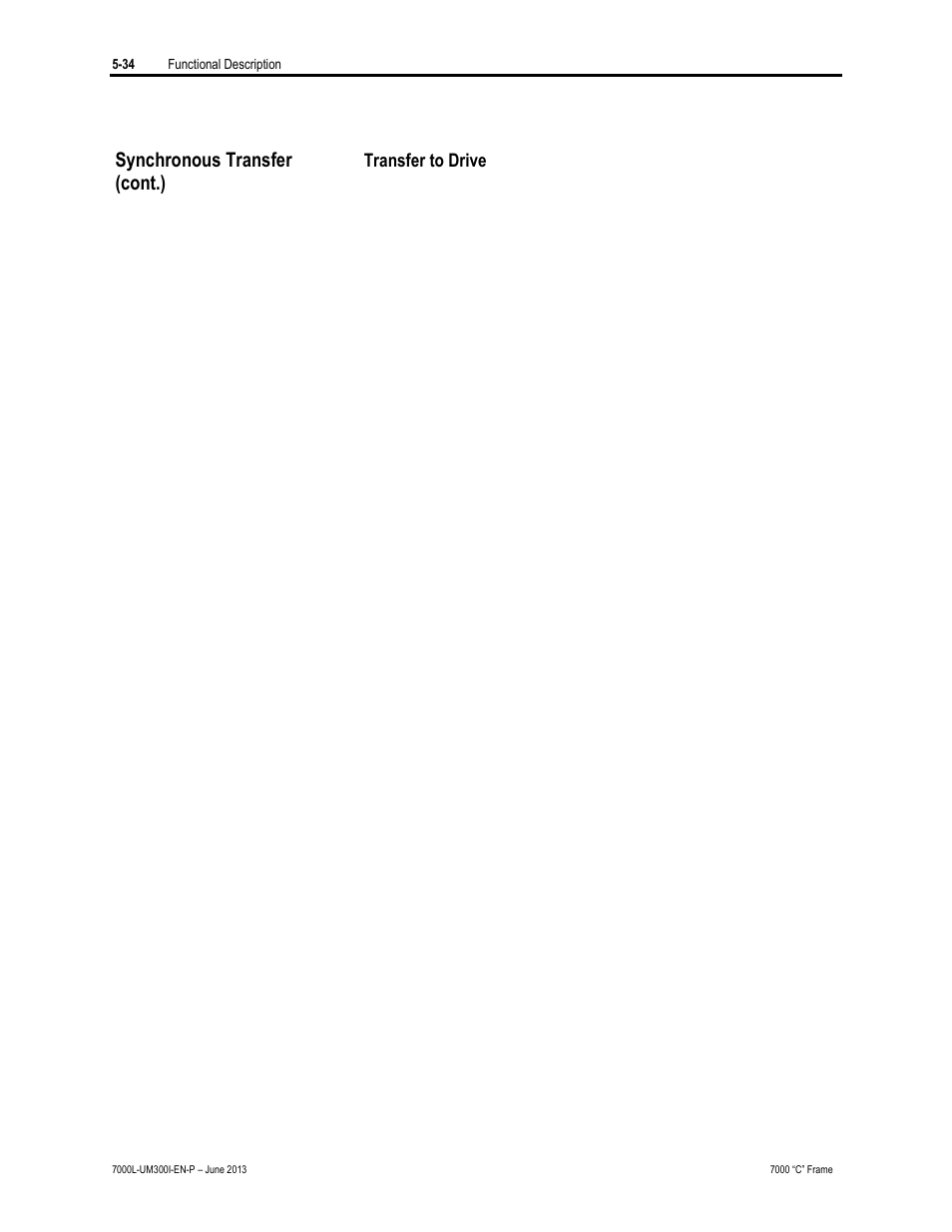 Synchronous transfer (cont.) | Rockwell Automation 7000L PowerFlex Medium Voltage AC Drive (C Frame) - Classic Control User Manual | Page 342 / 563