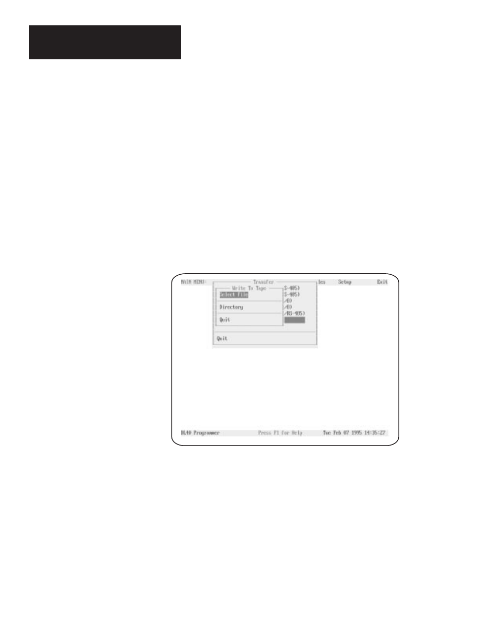 Writing a file to tape | Rockwell Automation 2706-ND1 DL40 OFFLINE PROGRAMMING SFTWR.USER MANUAL User Manual | Page 108 / 139