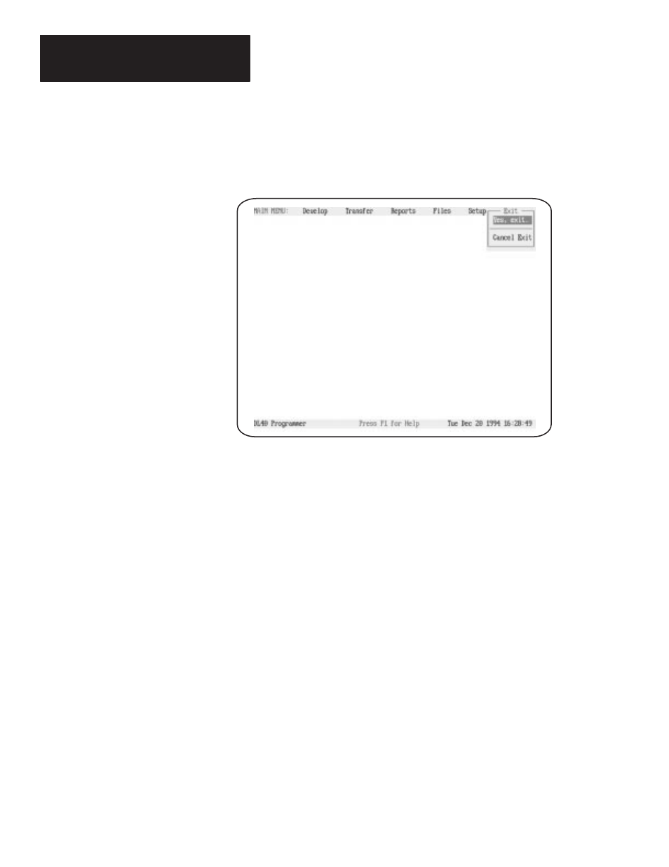 Exiting the program | Rockwell Automation 2706-ND1 DL40 OFFLINE PROGRAMMING SFTWR.USER MANUAL User Manual | Page 45 / 139