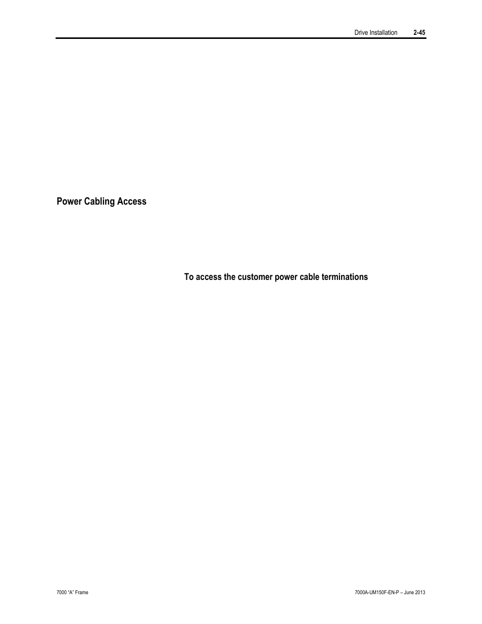 Power cabling access | Rockwell Automation 7000A PowerFlex Medium Voltage Drive (A-Frame) - Classic Control User Manual | Page 85 / 515