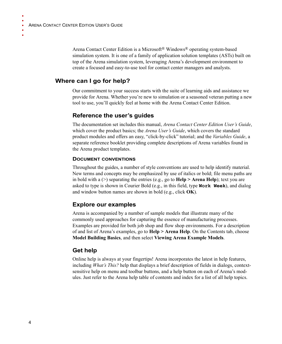 Where can i go for help, Reference the user’s guides, Explore our examples | Get help | Rockwell Automation Arena Contact Center Edition Users Guide User Manual | Page 12 / 204