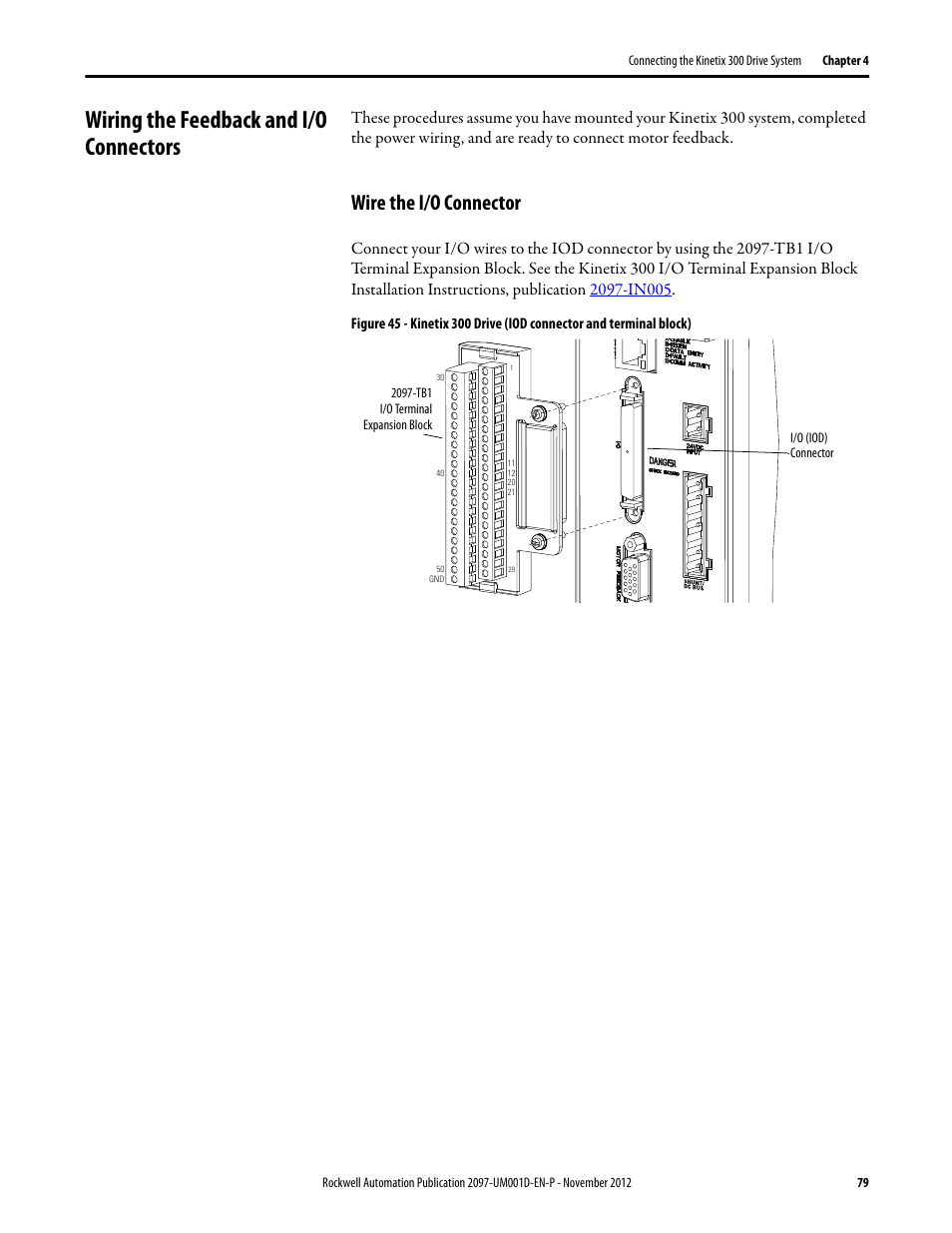 Wiring the feedback and i/o connectors, Wire the i/o connector | Rockwell Automation 2097-Vxxx Kinetix 300 EtherNet/IP Indexing Servo Drive User Manual User Manual | Page 79 / 230