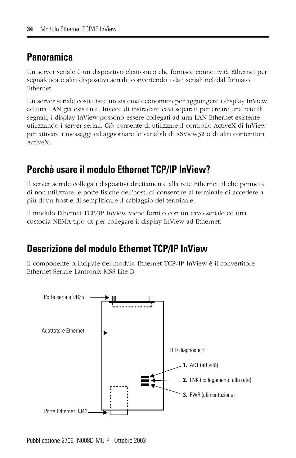 Panoramica, Perchè usare il modulo ethernet tcp/ip inview, Descrizione del modulo ethernet tcp/ip inview | Rockwell Automation 2706-PENET1 InView Ethernet TCP/IP Module User Manual | Page 34 / 64