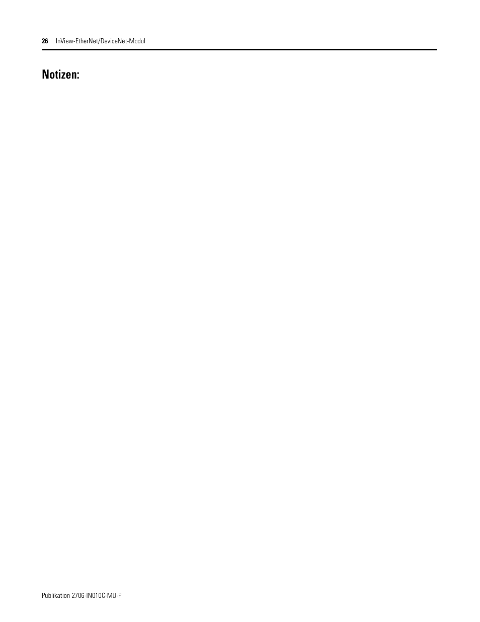 Notizen | Rockwell Automation 2706-PENI_PDNI InView EtherNet/IP Module and InView DeviceNet Module Install Inst User Manual | Page 26 / 53