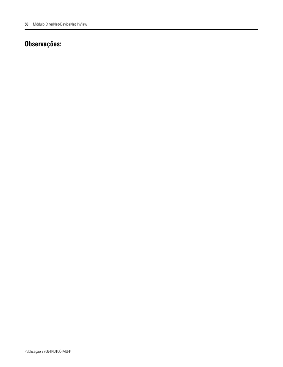Observações | Rockwell Automation 2706-PENI_PDNI InView EtherNet/IP Module and InView DeviceNet Module Install Inst User Manual | Page 50 / 53