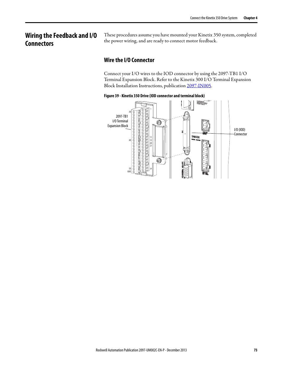Wiring the feedback and i/o connectors, Wire the i/o connector | Rockwell Automation 2097-Vxxx Kinetix 350 Single-axis EtherNet/IP Servo Drive User Manual User Manual | Page 73 / 156