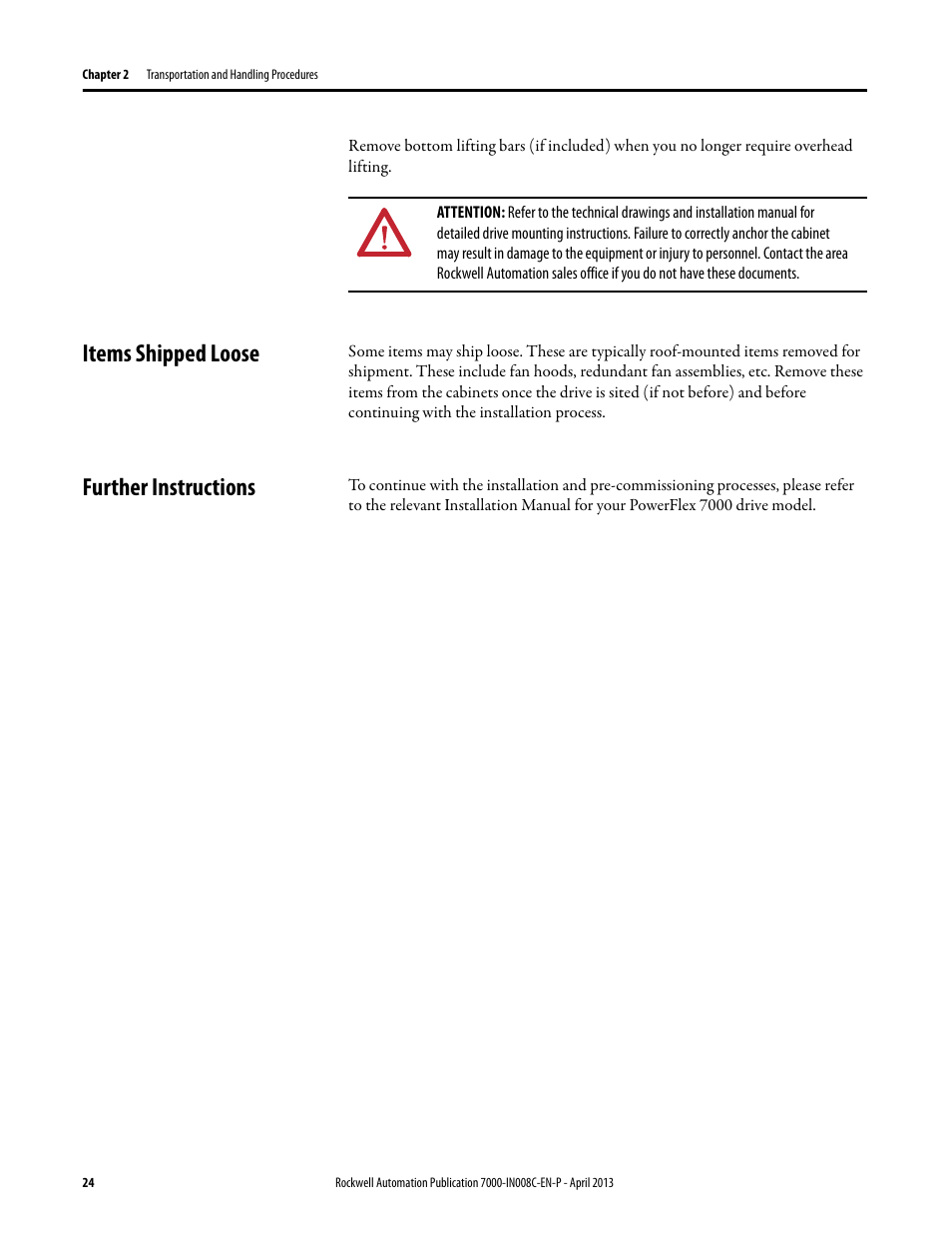 Items shipped loose, Further instructions, Items shipped loose further instructions | Rockwell Automation 7000 PowerFlex Medium Voltage Air-Cooled (B Frame) Trans.& Handling - ForGe User Manual | Page 24 / 28