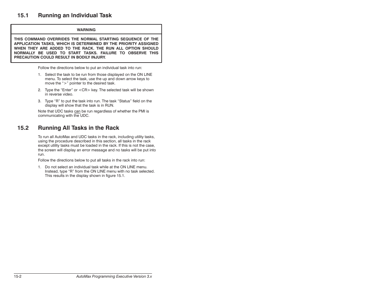 1 running an individual task, 2 running all tasks in the rack | Rockwell Automation 57C620 AutoMax Programming Executive Version 3.8 User Manual | Page 182 / 298