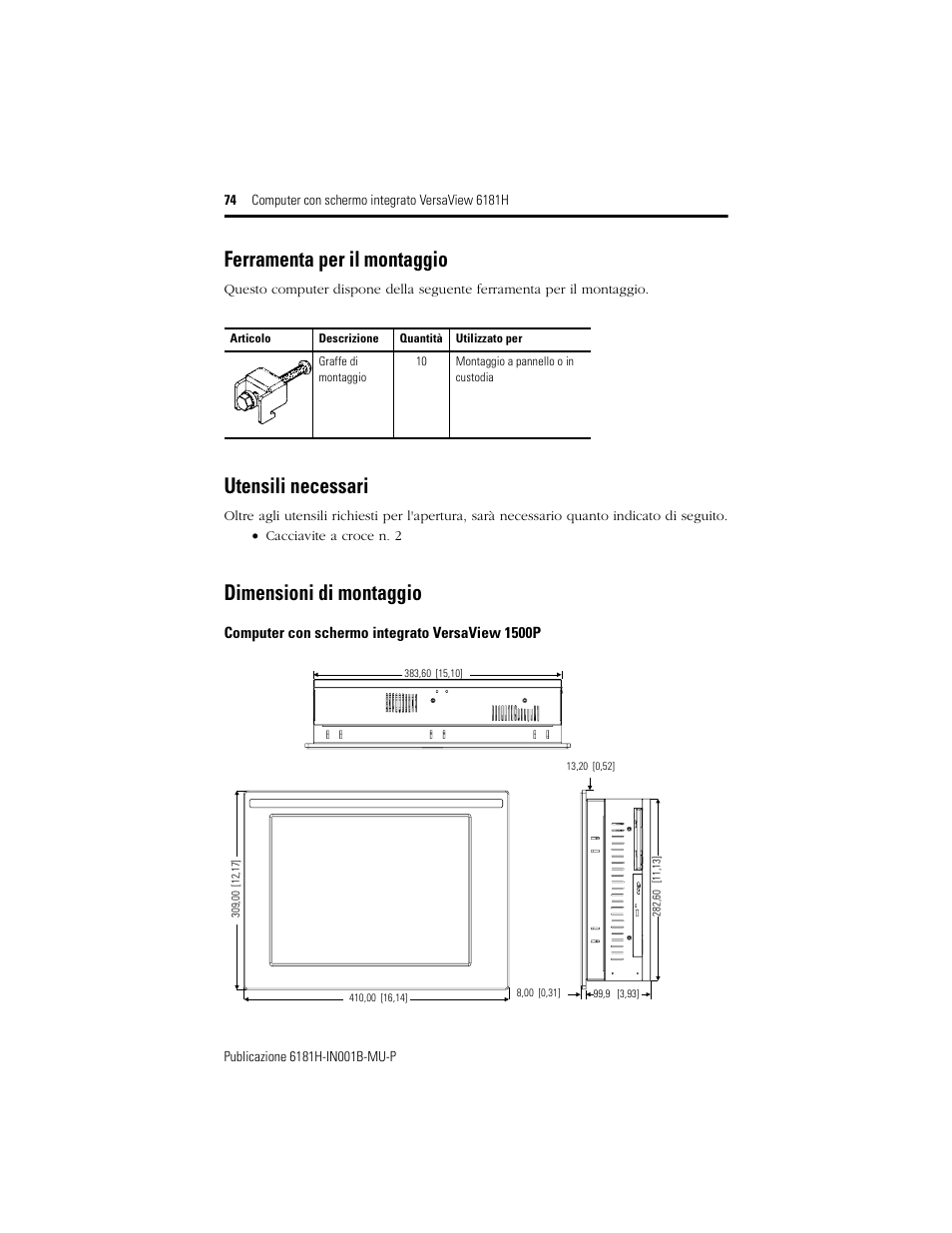 Ferramenta per il montaggio, Utensili necessari, Dimensioni di montaggio | Rockwell Automation 6181X-15xxxxxxx VersaView 6181X-IN001B-MU-P User Manual | Page 74 / 104
