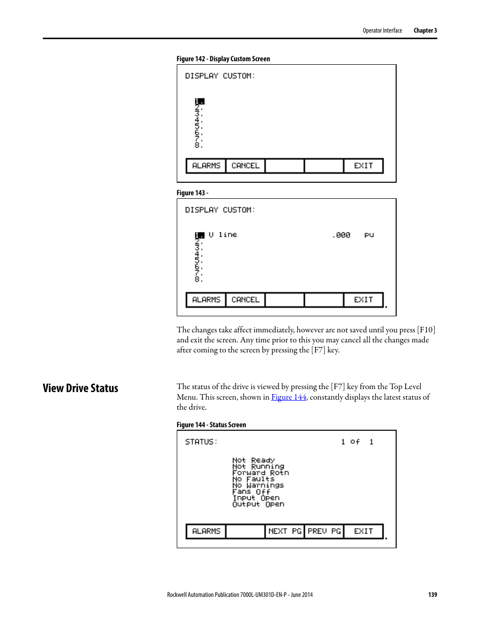 View drive status, Figure 142, Figure 143 | Rockwell Automation 7000L PowerFlex Medium Voltage AC Drive (C-Frame) - ForGe Control User Manual | Page 139 / 432