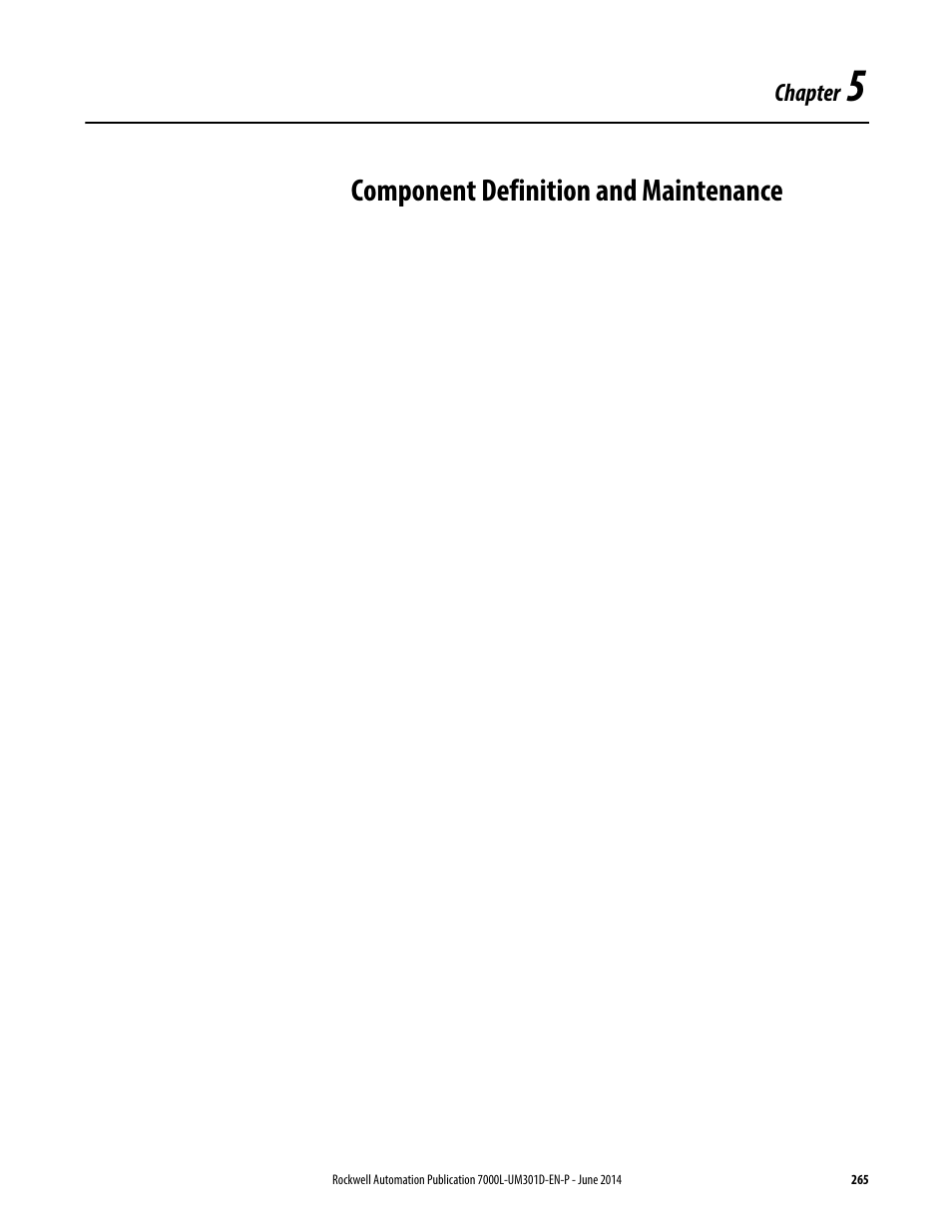 5 - component definition and maintenance, Chapter 5, Component definition and maintenance | Refer to, Component, E, refer to, Chapter 5), Component definition and, For d, Component definition | Rockwell Automation 7000L PowerFlex Medium Voltage AC Drive (C-Frame) - ForGe Control User Manual | Page 265 / 432