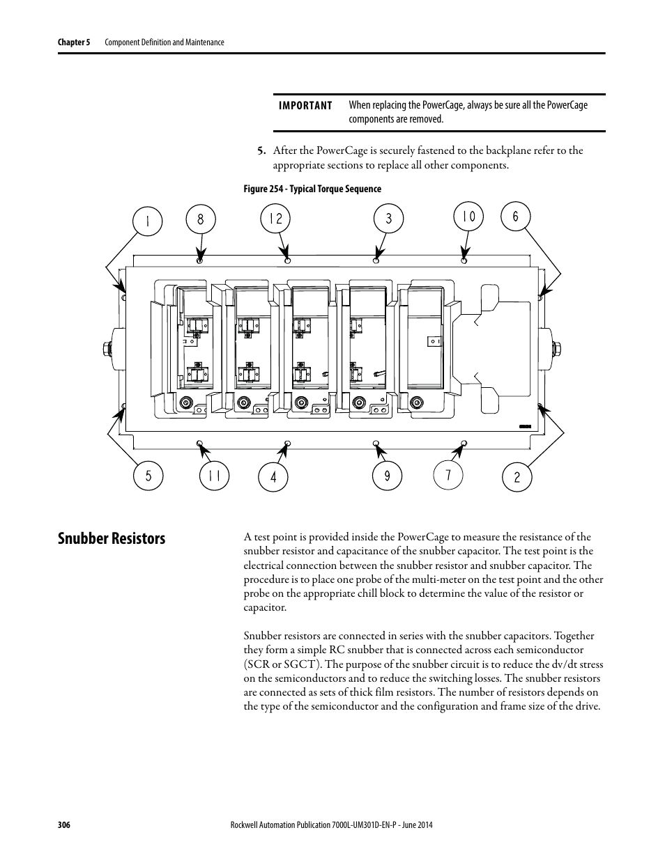 Snubber resistors, Figure 254 | Rockwell Automation 7000L PowerFlex Medium Voltage AC Drive (C-Frame) - ForGe Control User Manual | Page 306 / 432