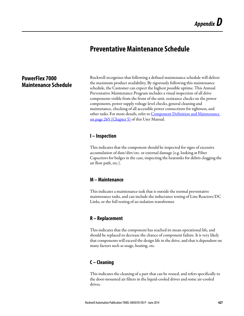 D - preventative maintenance schedule, Powerflex 7000 maintenance schedule, I – inspection | M – maintenance, R – replacement, C – cleaning, Appendix d, Preventative maintenance schedule | Rockwell Automation 7000L PowerFlex Medium Voltage AC Drive (C-Frame) - ForGe Control User Manual | Page 427 / 432