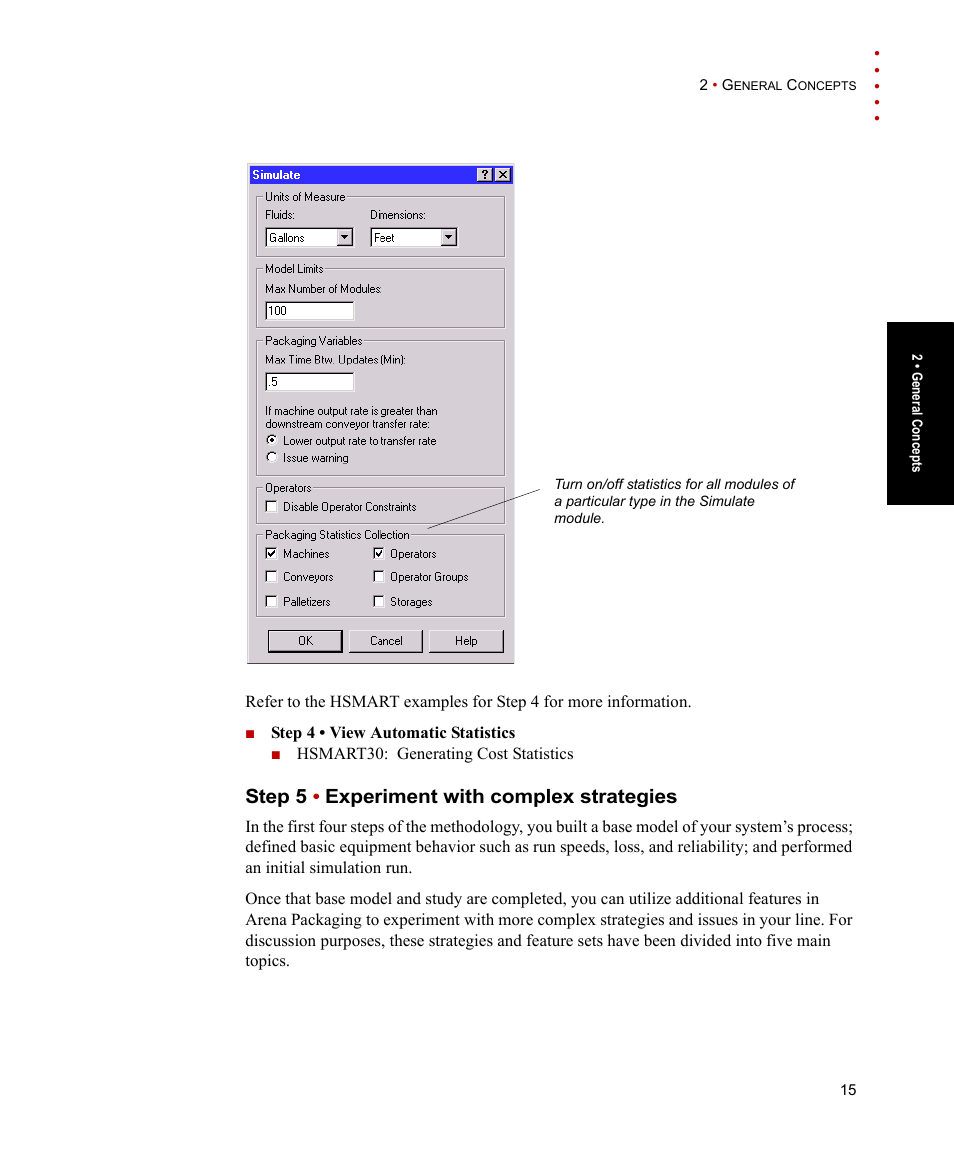 Step 5 . experiment with complex strategies, Step 5, Experiment with complex strategies | Rockwell Automation Arena Packaging Users Guide User Manual | Page 21 / 112