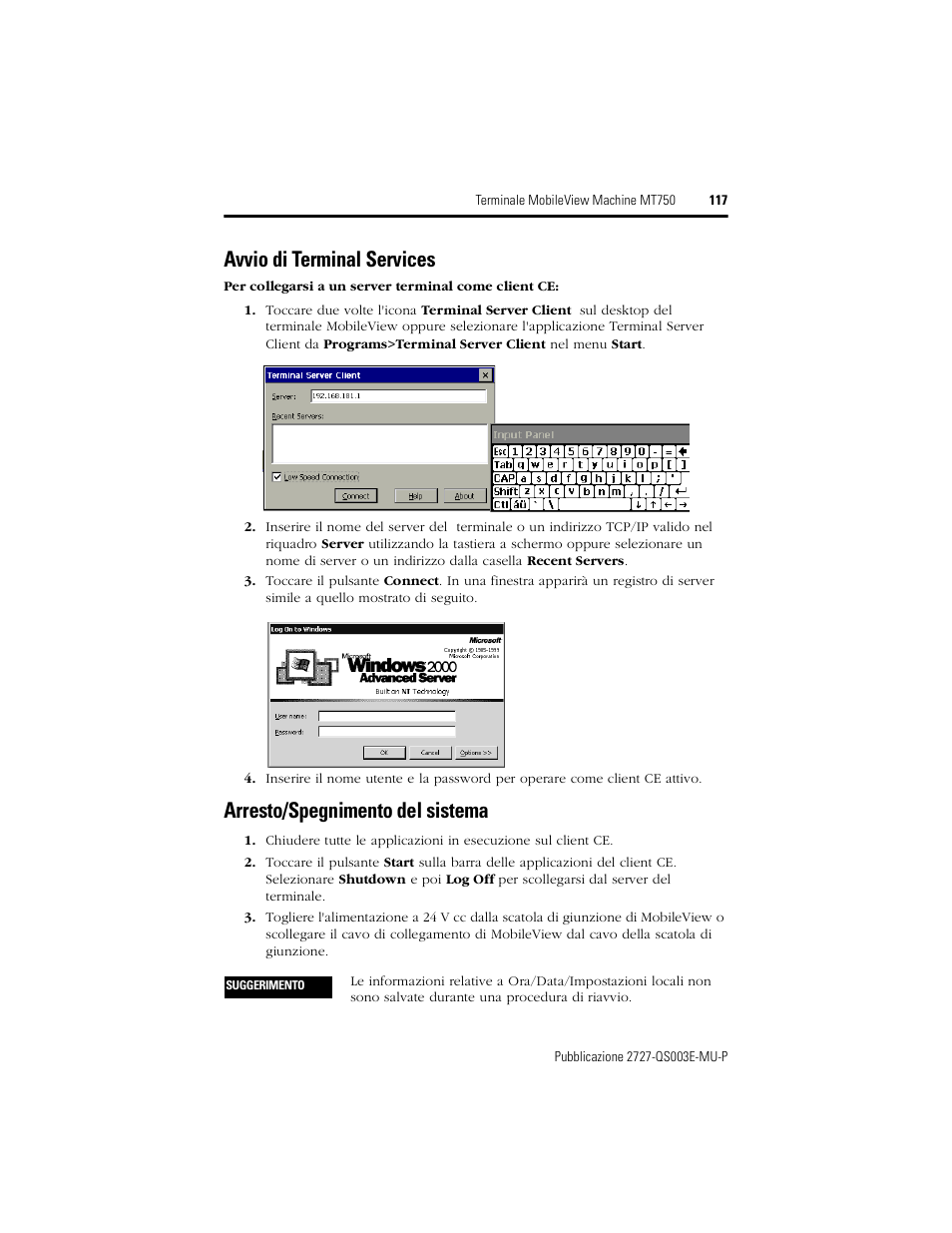 Avvio di terminal services, Arresto/spegnimento del sistema | Rockwell Automation 2727-M7P20D1P1, -M7P20D1Q2, -M7P20D1Q3 MobileView Machine Terminal MT750 Quick Start User Manual | Page 117 / 148
