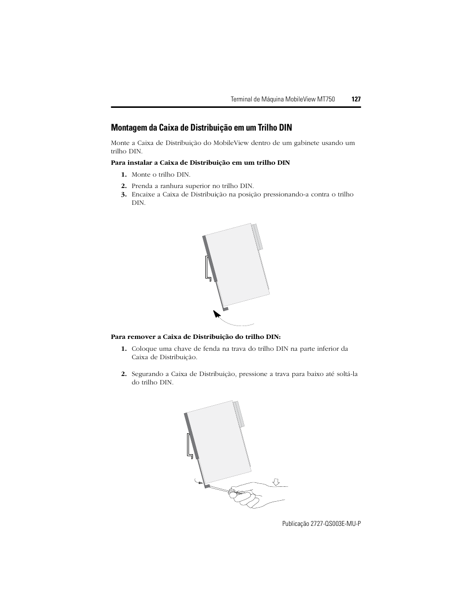 Montagem da caixa de distribuição em um trilho din | Rockwell Automation 2727-M7P20D1P1, -M7P20D1Q2, -M7P20D1Q3 MobileView Machine Terminal MT750 Quick Start User Manual | Page 127 / 148