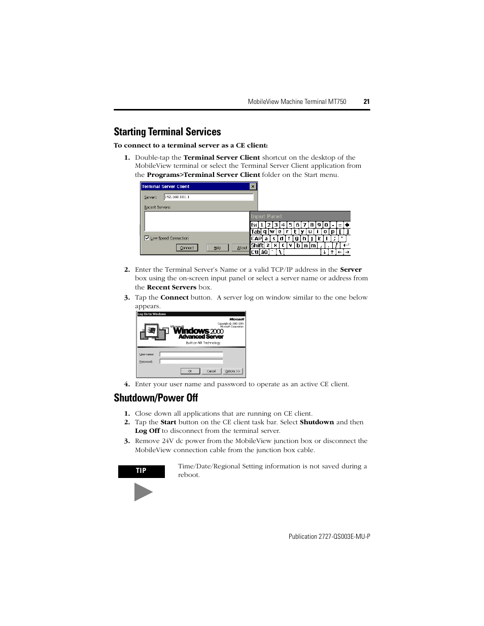 Starting terminal services, Shutdown/power off, Starting terminal services shutdown/power off | Rockwell Automation 2727-M7P20D1P1, -M7P20D1Q2, -M7P20D1Q3 MobileView Machine Terminal MT750 Quick Start User Manual | Page 21 / 148