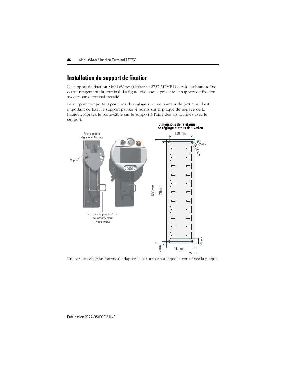 Installation du support de fixation | Rockwell Automation 2727-M7P20D1P1, -M7P20D1Q2, -M7P20D1Q3 MobileView Machine Terminal MT750 Quick Start User Manual | Page 46 / 148