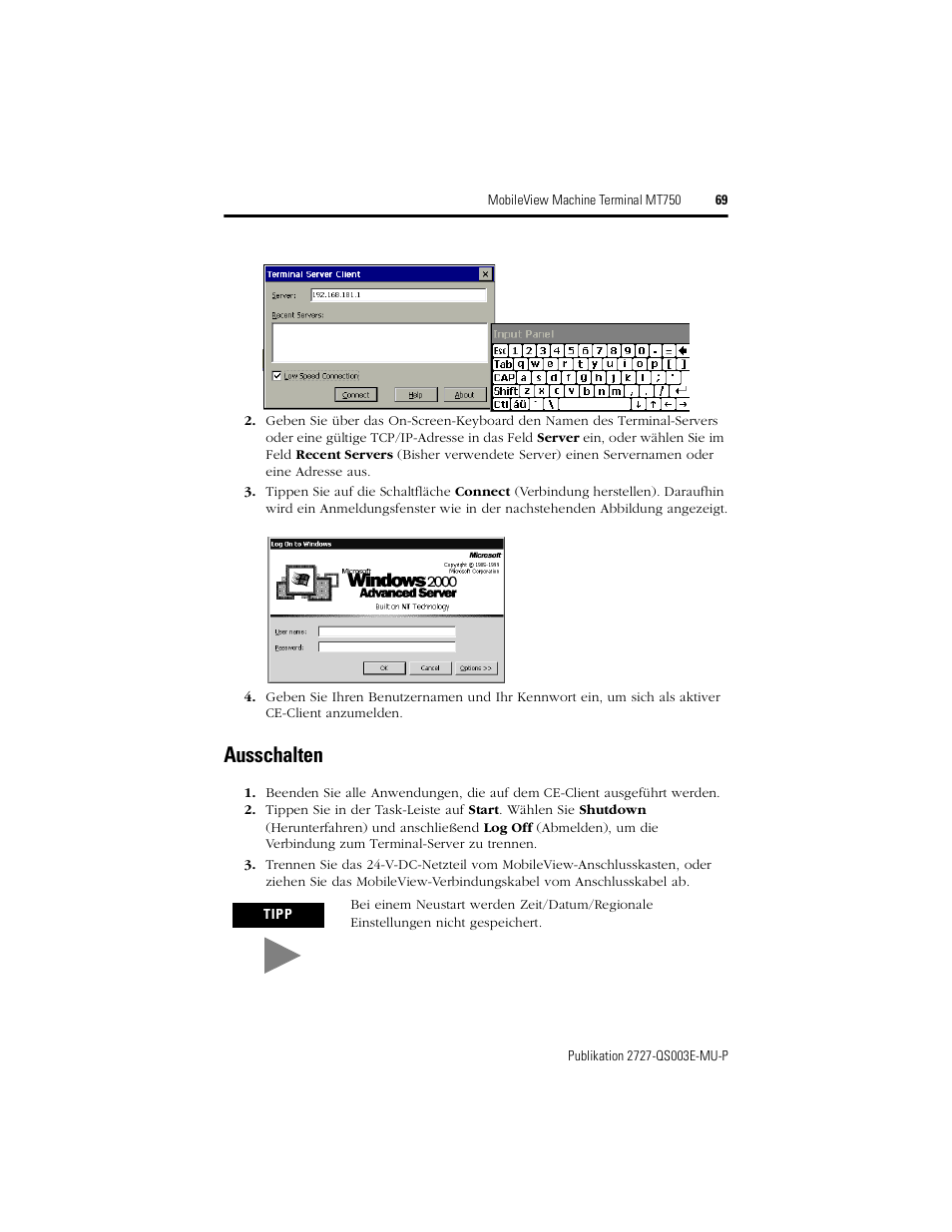 Ausschalten | Rockwell Automation 2727-M7P20D1P1, -M7P20D1Q2, -M7P20D1Q3 MobileView Machine Terminal MT750 Quick Start User Manual | Page 69 / 148