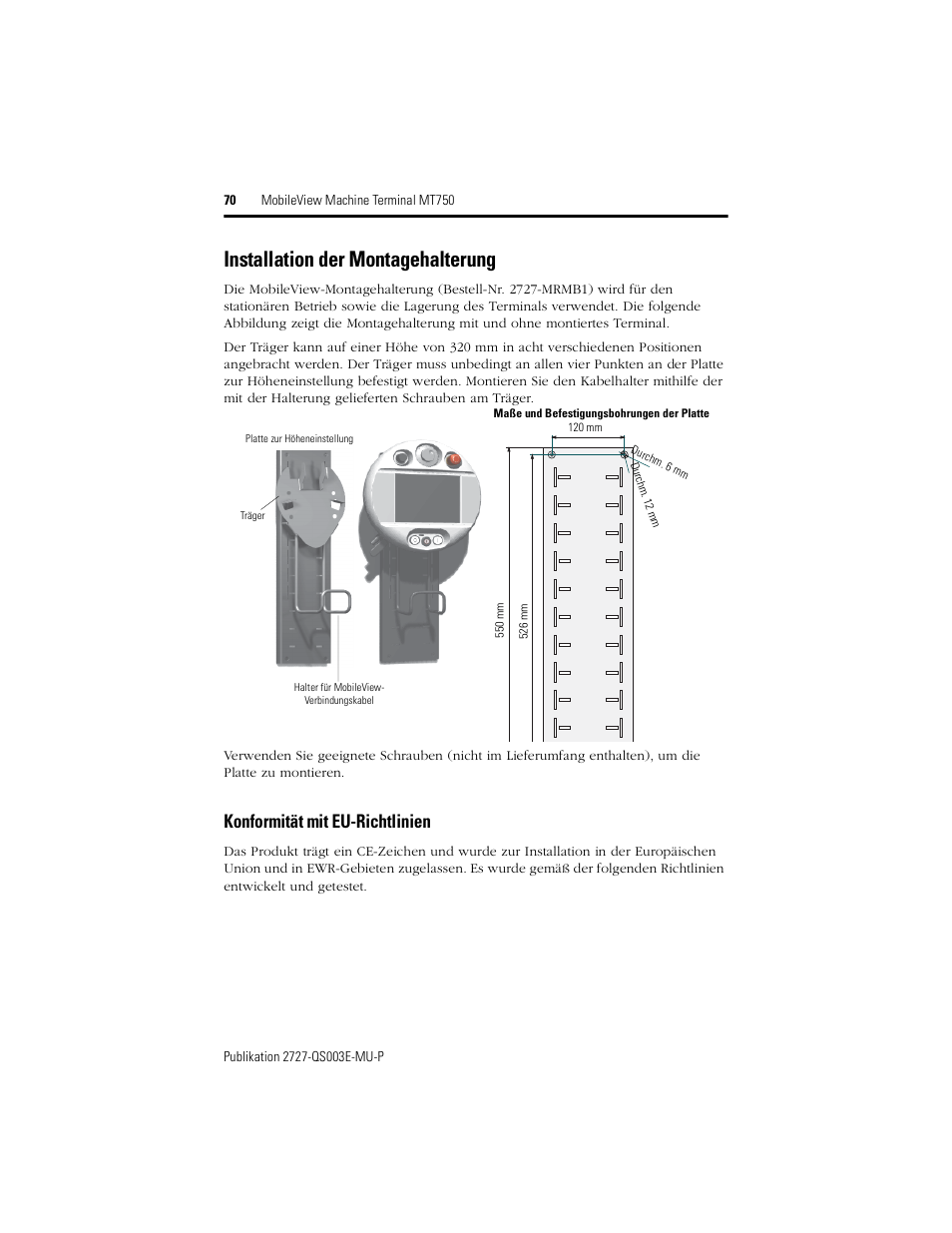 Installation der montagehalterung, Konformität mit eu-richtlinien | Rockwell Automation 2727-M7P20D1P1, -M7P20D1Q2, -M7P20D1Q3 MobileView Machine Terminal MT750 Quick Start User Manual | Page 70 / 148