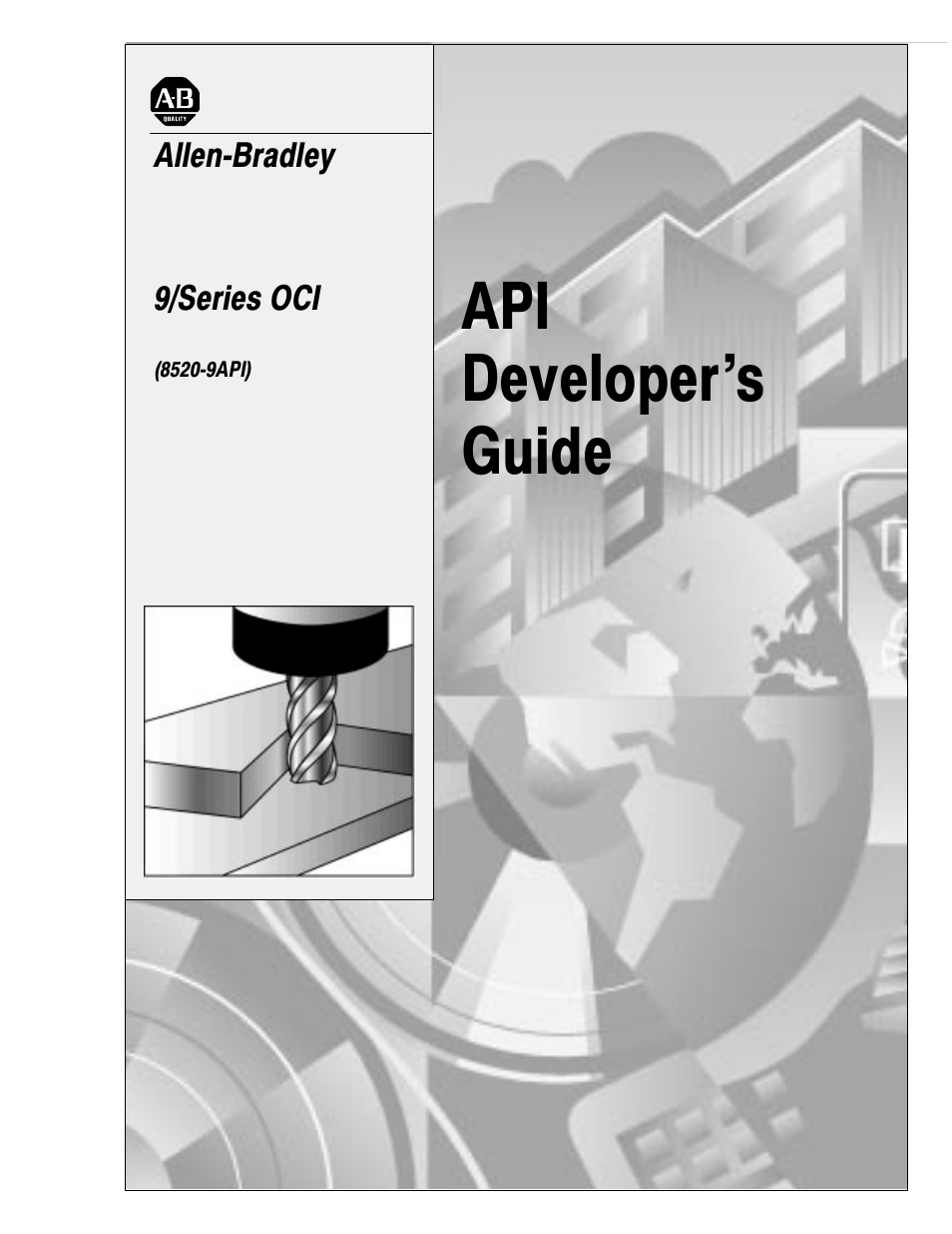 Rockwell Automation 8520-9API 9/Series OCI API Developer's Guide User Manual | 263 pages