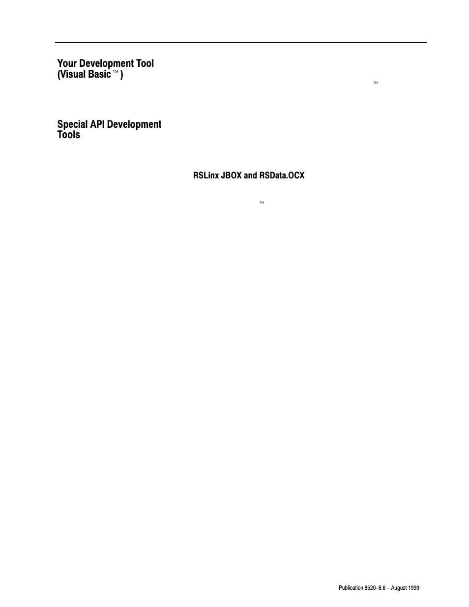 Your development tool (visual basic™), Special api development tools | Rockwell Automation 8520-9API 9/Series OCI API Developer's Guide User Manual | Page 16 / 263