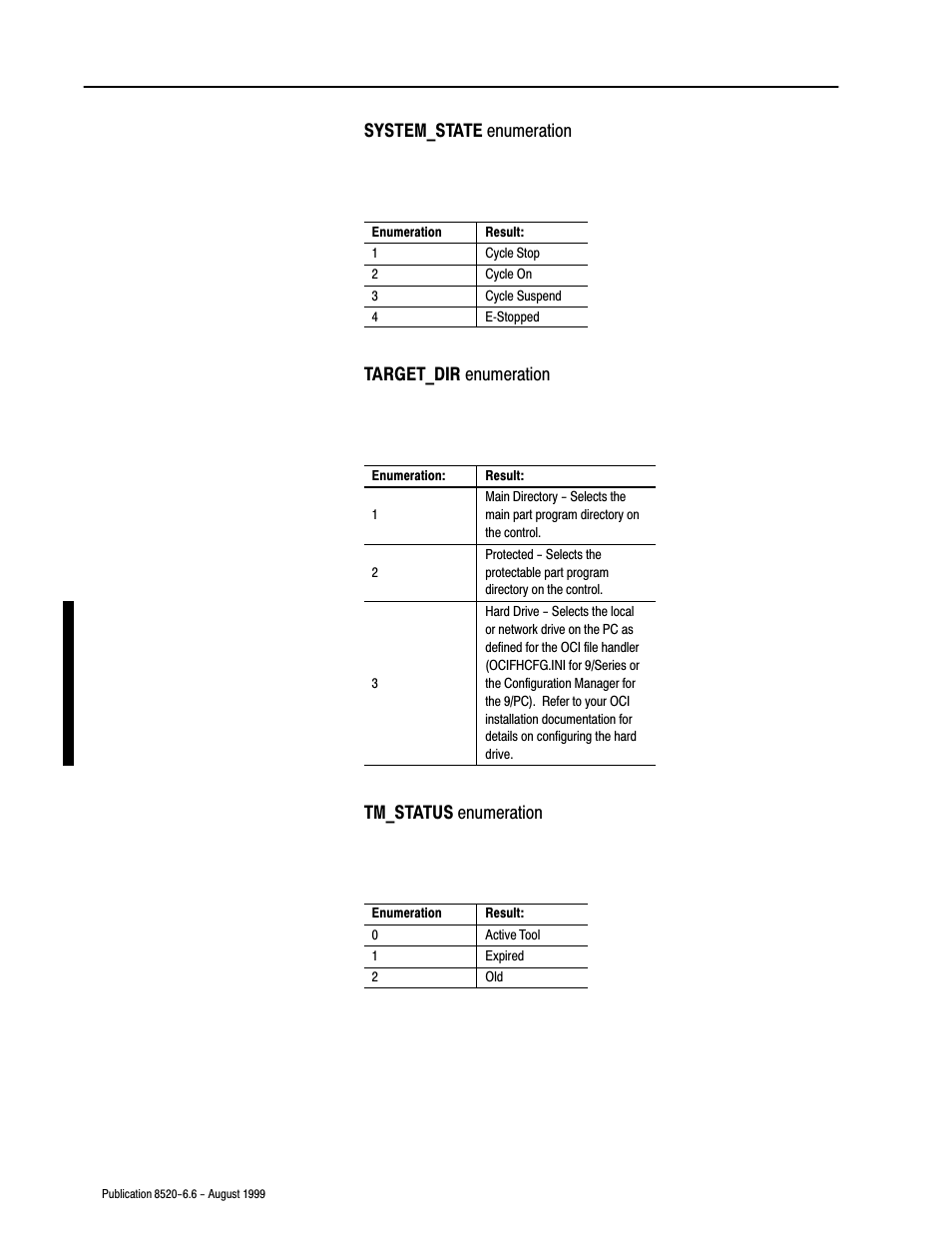 System_state enumeration, Target_dir enumeration, Tm_status enumeration | Rockwell Automation 8520-9API 9/Series OCI API Developer's Guide User Manual | Page 186 / 263