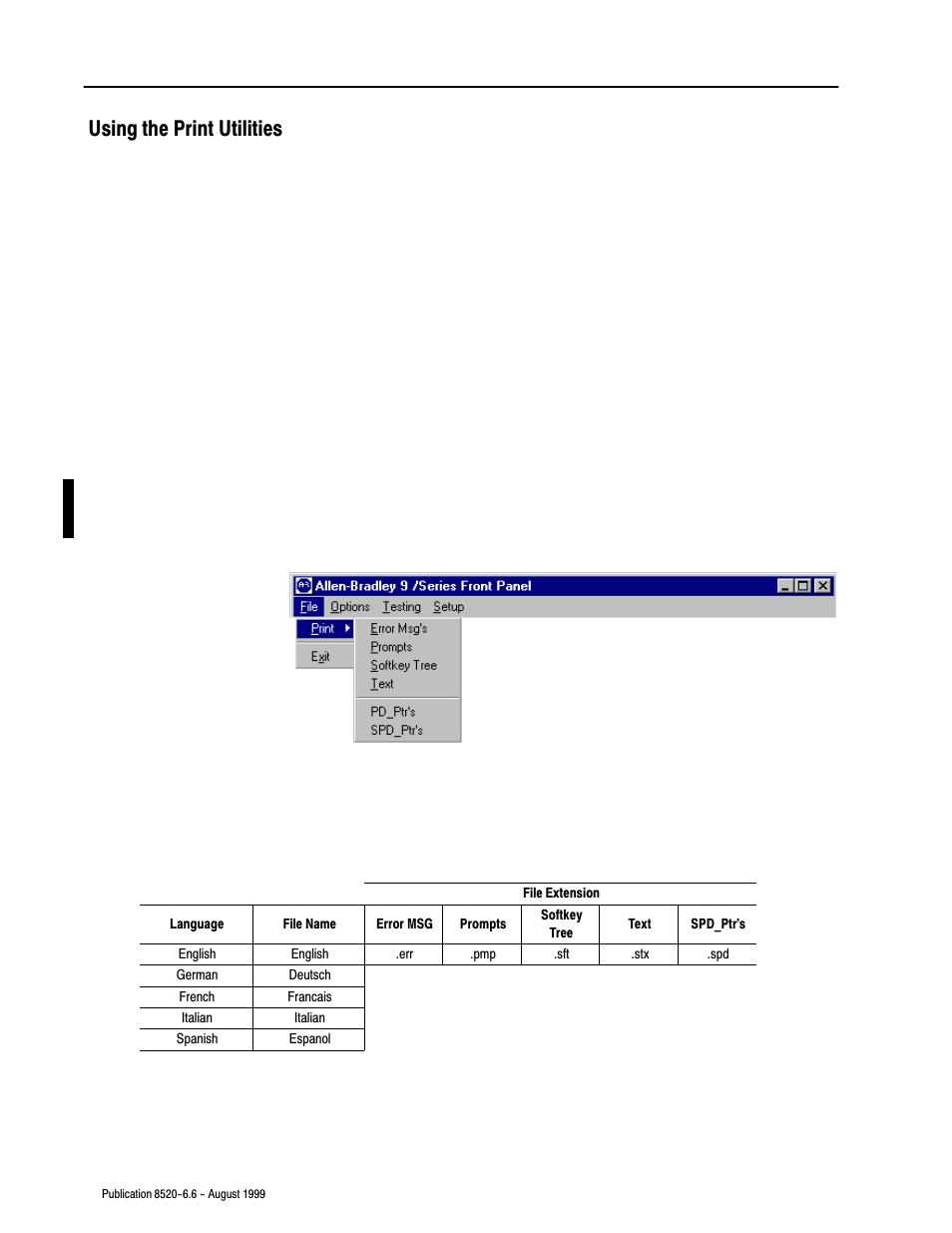 Using the print utilities | Rockwell Automation 8520-9API 9/Series OCI API Developer's Guide User Manual | Page 43 / 263
