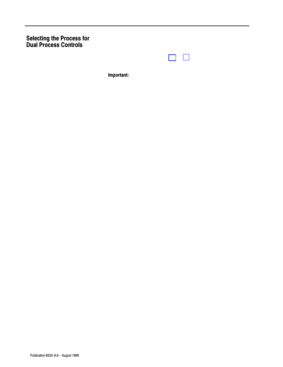 Selecting the process for dual process controls | Rockwell Automation 8520-9API 9/Series OCI API Developer's Guide User Manual | Page 62 / 263
