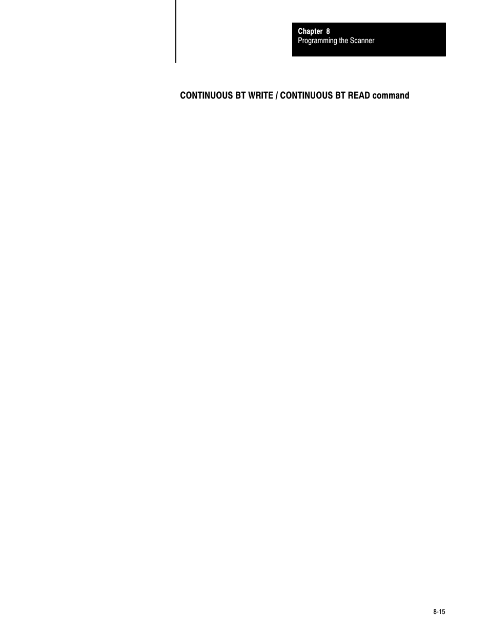 8ć15, Continuous bt write / continuous bt read command | Rockwell Automation 6008-SV2R VMEbus remote I/O Scanner User Manual | Page 149 / 194