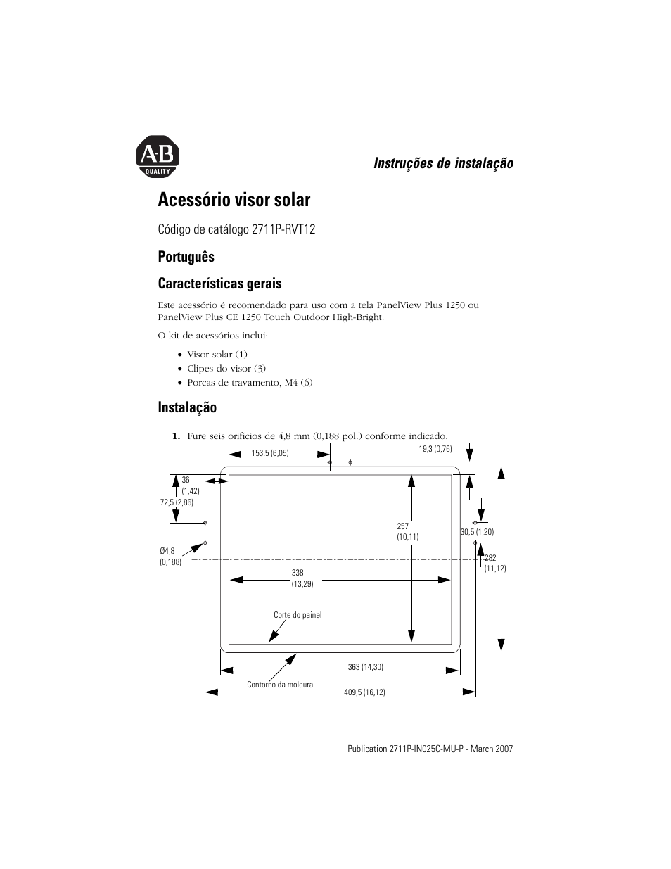 Português, Características gerais, Instalação | Acessório visor solar, Instruções de instalação, Português características gerais | Rockwell Automation 2711P-RVT12 Solar Visor Accessory User Manual | Page 13 / 16