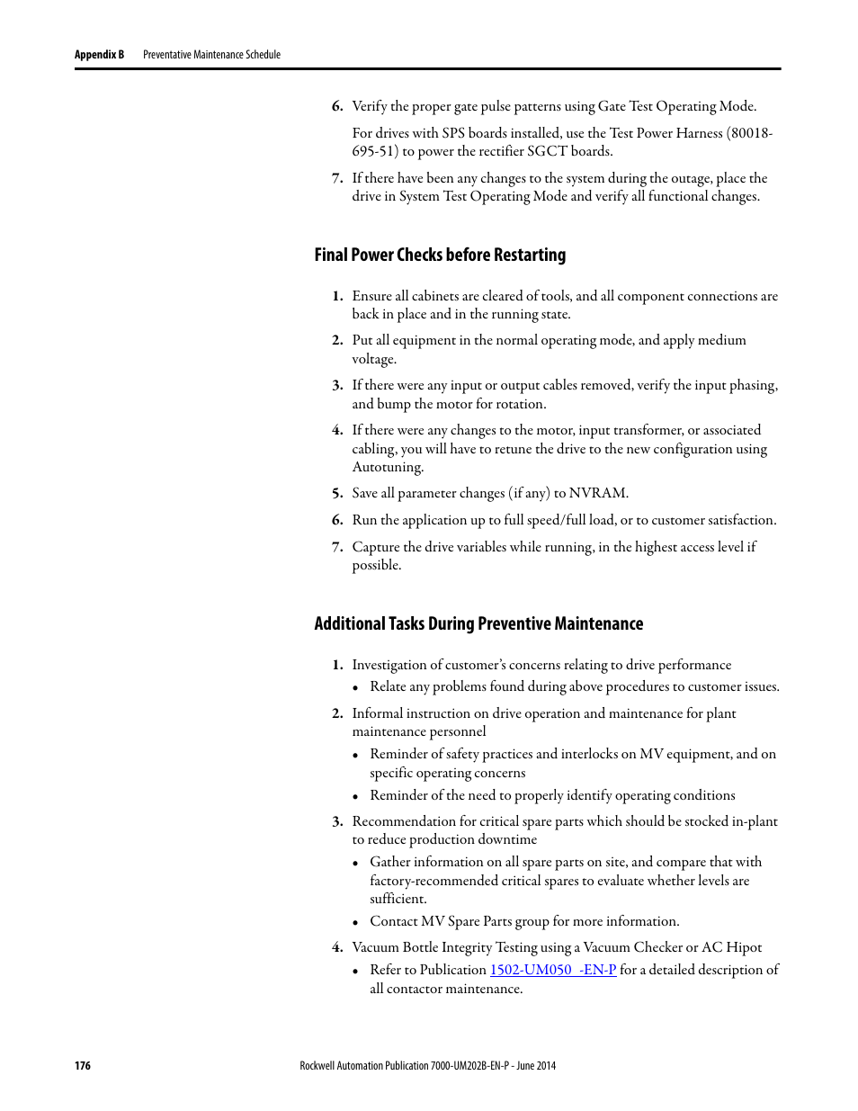 Final power checks before restarting, Additional tasks during preventive maintenance | Rockwell Automation 7000 PowerFlex Medium Voltage AC Drive (B Frame) - ForGe Control User Manual | Page 176 / 216