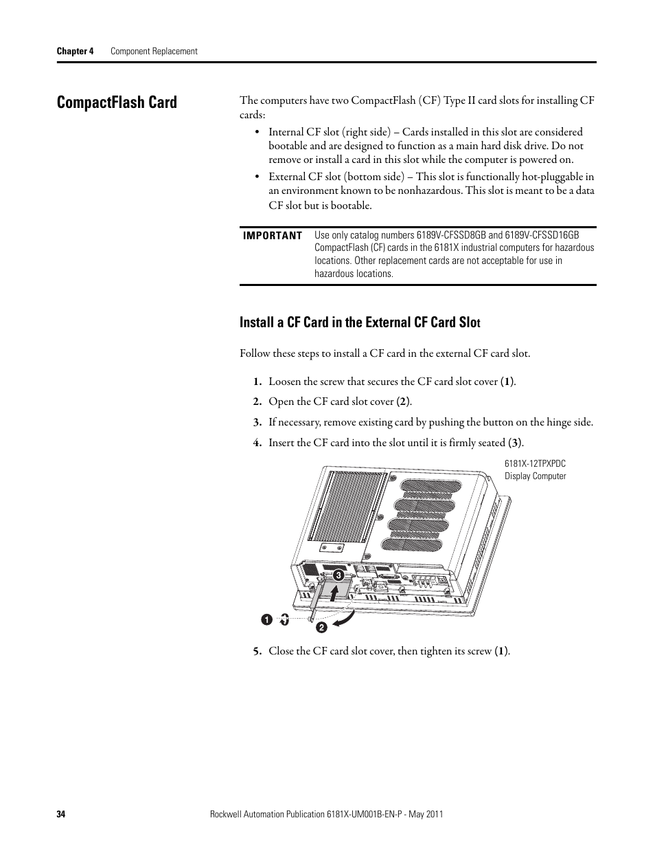 Compactflash card, Install a cf card in the external cf card slot, Install a cf card in the external cf card slo | Rockwell Automation 6181X-12TPXPDC Industrial Integrated Computers for Hazardous Locations User Manual | Page 34 / 68
