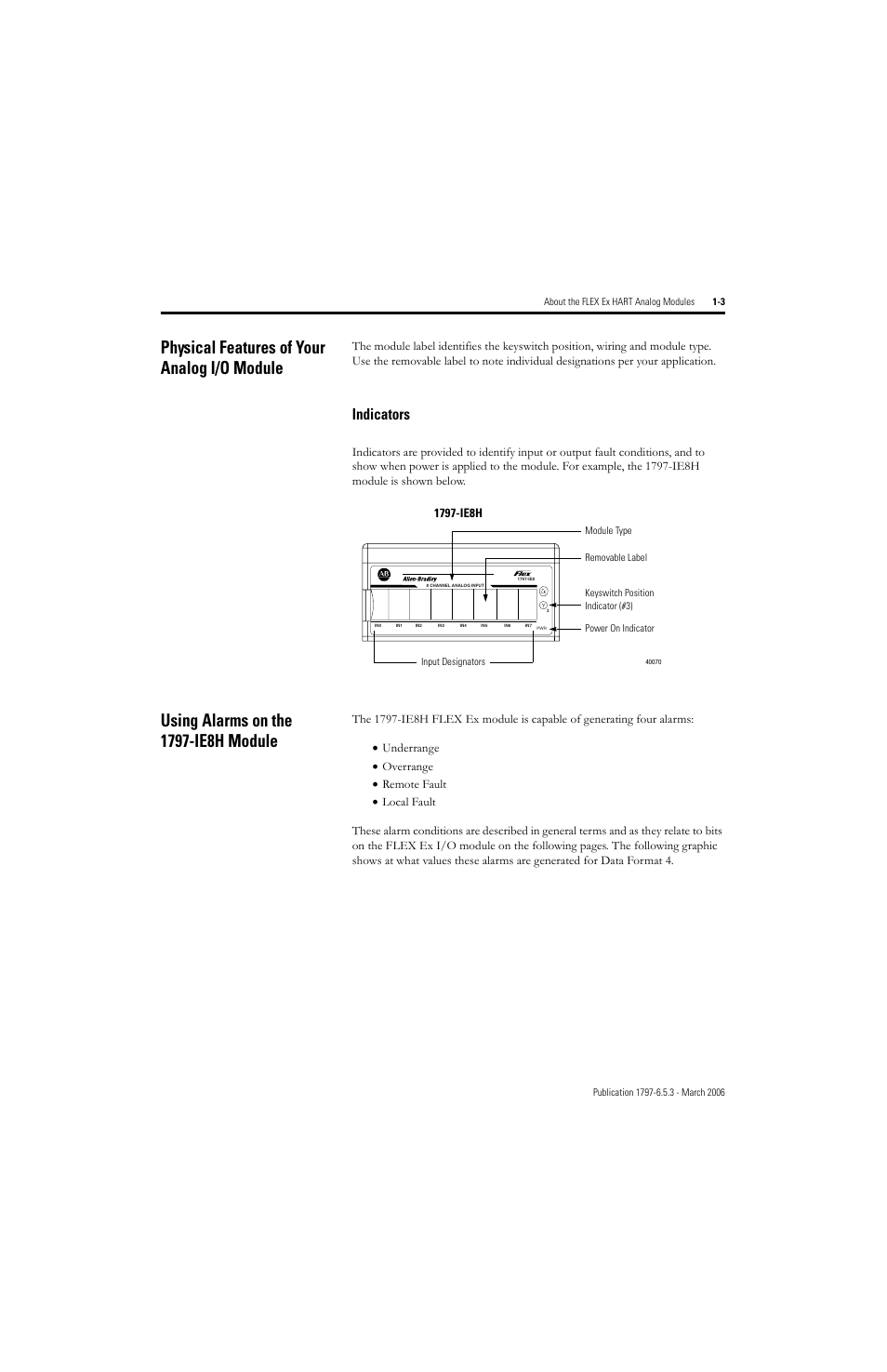 Physical features of your analog i/o module, Using alarms on the 1797-ie8h module, Physical features of your analog i/o module -3 | Indicators -3, Using alarms on the 1797-ie8h module -3, Indicators | Rockwell Automation 1797-OE8H FLEX Ex HART Analog Modules User Manual User Manual | Page 17 / 196