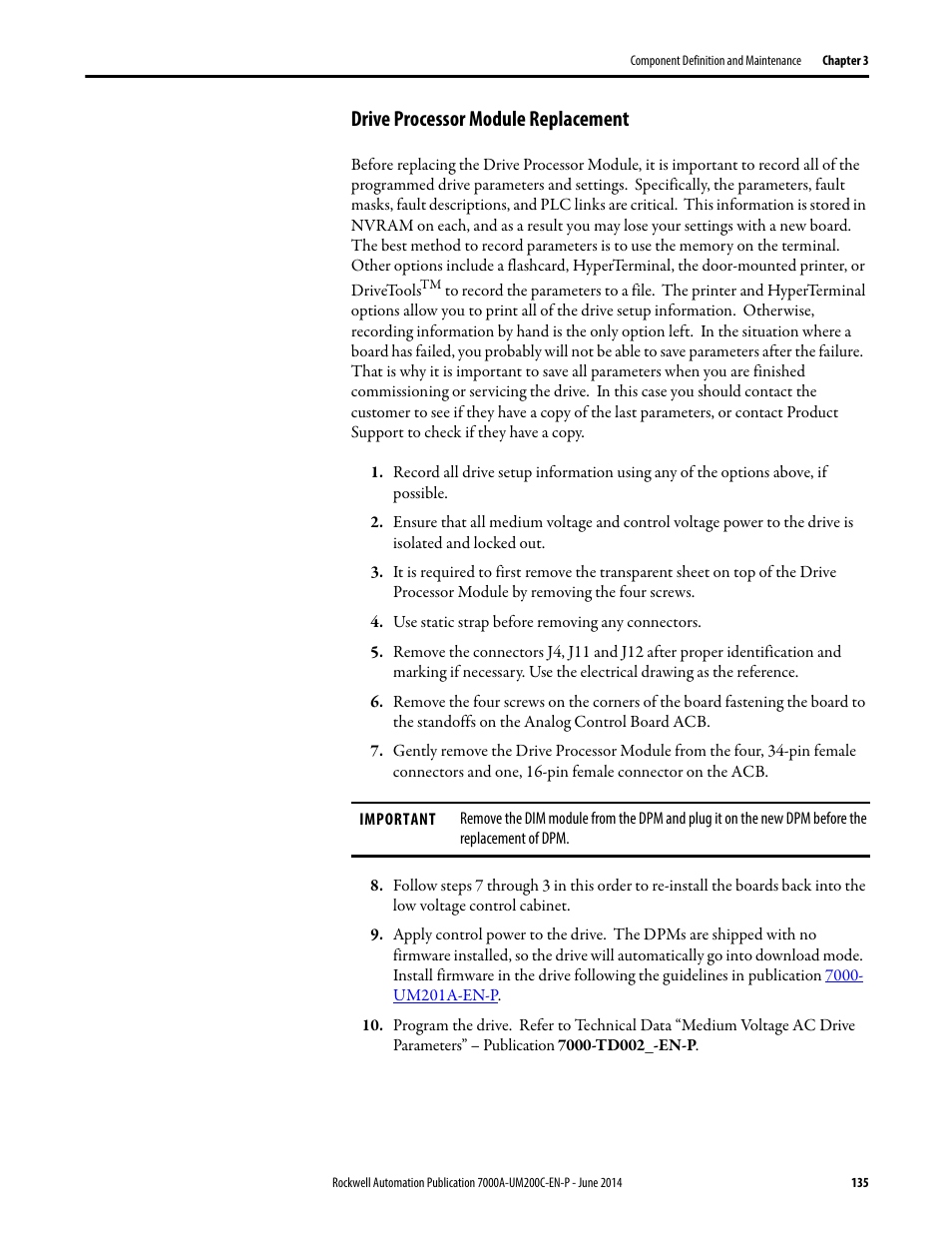 Drive processor module replacement | Rockwell Automation 7000A PowerFlex Medium Voltage AC Drive (A Frame) - ForGe Control User Manual | Page 135 / 208