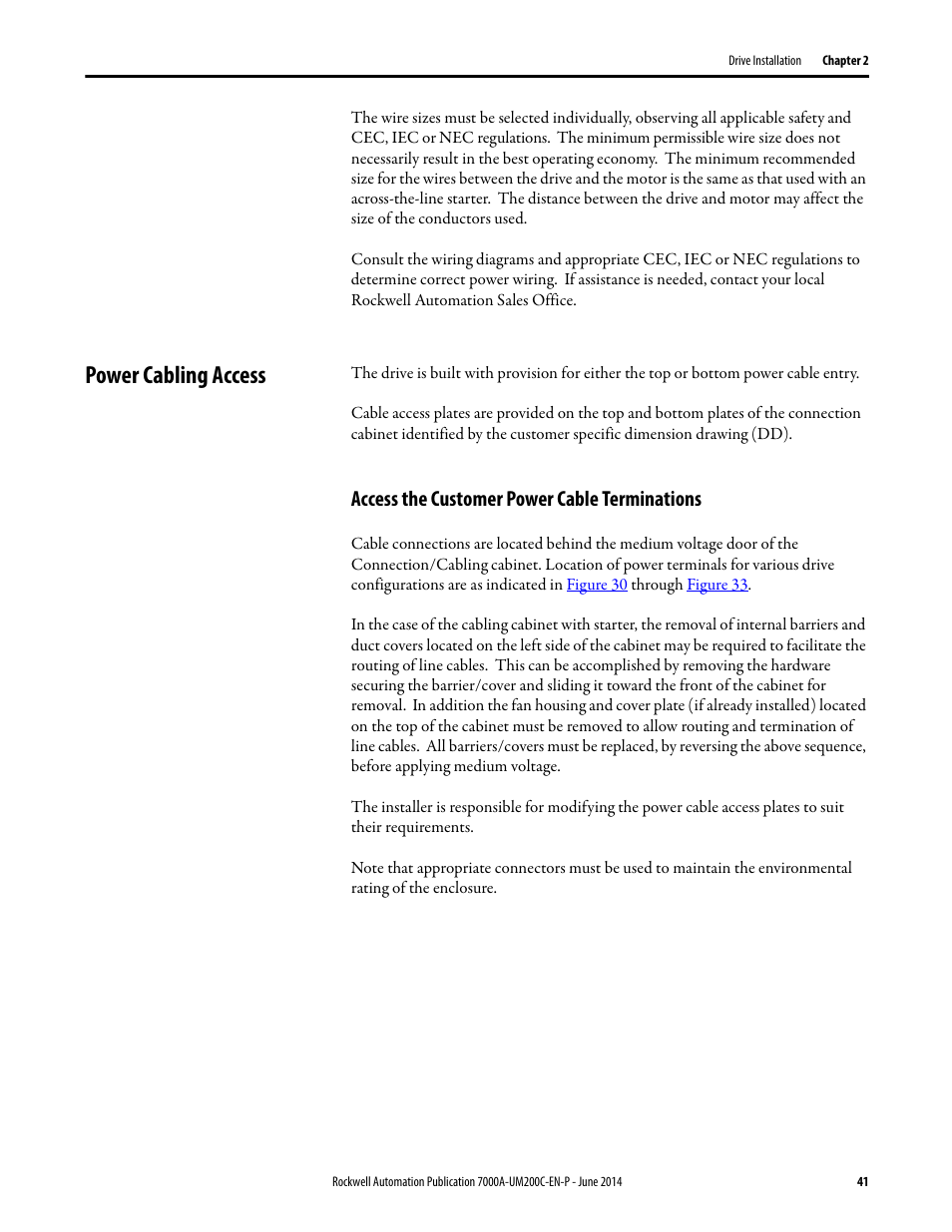 Power cabling access, Access the customer power cable terminations | Rockwell Automation 7000A PowerFlex Medium Voltage AC Drive (A Frame) - ForGe Control User Manual | Page 41 / 208