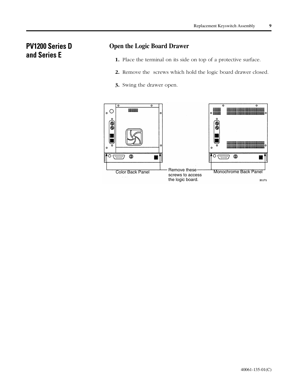 Pv1200 series d and series e, Open the logic board drawer | Rockwell Automation 2711E-NKSW1 Replacement Keyswitch Assembly User Manual | Page 9 / 24